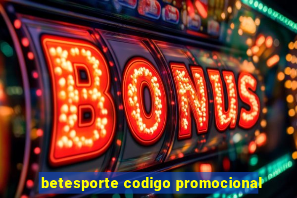 betesporte codigo promocional